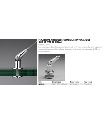 Fixation articulée conique dynamique finale sur verre